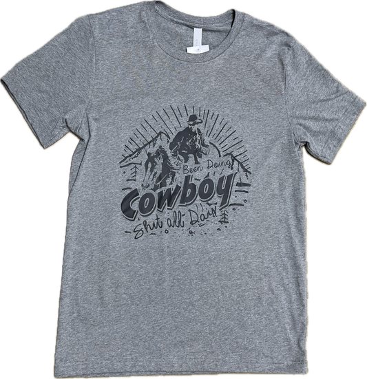 Men's "Been Doing Cowboy Shit All Day" T-Shirt